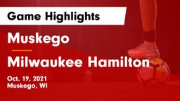 Muskego  vs Milwaukee Hamilton Game Highlights - Oct. 19, 2021