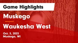 Muskego  vs Waukesha West  Game Highlights - Oct. 3, 2023