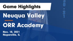 Neuqua Valley  vs ORR Academy Game Highlights - Nov. 18, 2021