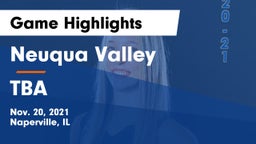 Neuqua Valley  vs TBA Game Highlights - Nov. 20, 2021