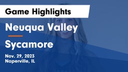 Neuqua Valley  vs Sycamore  Game Highlights - Nov. 29, 2023