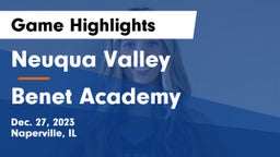 Neuqua Valley  vs Benet Academy  Game Highlights - Dec. 27, 2023