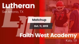 Matchup: Lutheran vs. Faith West Academy  2019