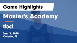 Master's Academy  vs tbd Game Highlights - Jan. 3, 2020