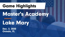 Master's Academy  vs Lake Mary  Game Highlights - Dec. 2, 2020