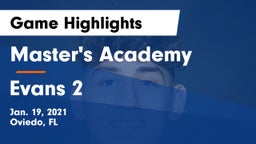 Master's Academy  vs Evans 2 Game Highlights - Jan. 19, 2021