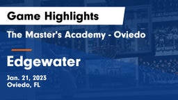 The Master's Academy - Oviedo vs Edgewater  Game Highlights - Jan. 21, 2023