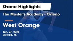 The Master's Academy - Oviedo vs West Orange  Game Highlights - Jan. 27, 2023