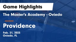 The Master's Academy - Oviedo vs Providence  Game Highlights - Feb. 21, 2023