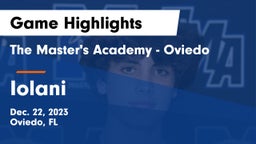 The Master's Academy - Oviedo vs Iolani  Game Highlights - Dec. 22, 2023