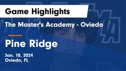The Master's Academy - Oviedo vs Pine Ridge  Game Highlights - Jan. 10, 2024