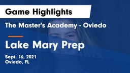 The Master's Academy - Oviedo vs Lake Mary Prep Game Highlights - Sept. 16, 2021