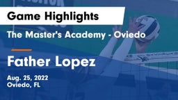 The Master's Academy - Oviedo vs Father Lopez  Game Highlights - Aug. 25, 2022