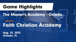 The Master's Academy - Oviedo vs Faith Christian Academy Game Highlights - Aug. 22, 2023