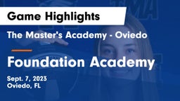The Master's Academy - Oviedo vs Foundation Academy  Game Highlights - Sept. 7, 2023