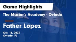 The Master's Academy - Oviedo vs Father Lopez  Game Highlights - Oct. 16, 2023