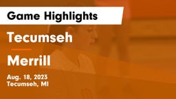 Tecumseh  vs Merrill  Game Highlights - Aug. 18, 2023
