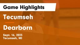 Tecumseh  vs Dearborn  Game Highlights - Sept. 16, 2023