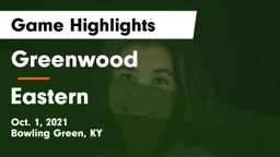 Greenwood  vs Eastern Game Highlights - Oct. 1, 2021