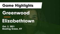 Greenwood  vs Elizabethtown  Game Highlights - Oct. 2, 2021