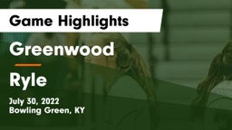 Greenwood  vs Ryle  Game Highlights - July 30, 2022