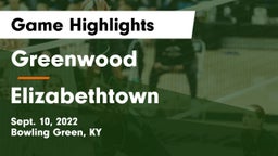 Greenwood  vs Elizabethtown  Game Highlights - Sept. 10, 2022