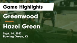 Greenwood  vs Hazel Green Game Highlights - Sept. 16, 2022