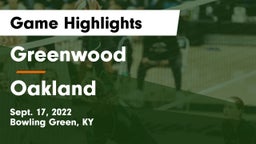 Greenwood  vs Oakland Game Highlights - Sept. 17, 2022