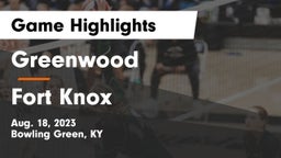 Greenwood  vs Fort Knox Game Highlights - Aug. 18, 2023
