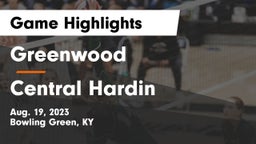Greenwood  vs Central Hardin Game Highlights - Aug. 19, 2023