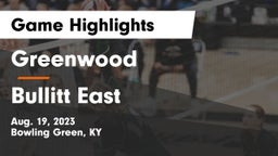 Greenwood  vs Bullitt East  Game Highlights - Aug. 19, 2023