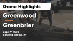 Greenwood  vs Greenbrier  Game Highlights - Sept. 9, 2023