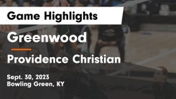 Greenwood  vs Providence Christian  Game Highlights - Sept. 30, 2023