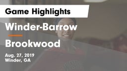 Winder-Barrow  vs Brookwood  Game Highlights - Aug. 27, 2019
