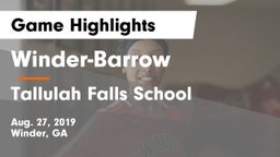 Winder-Barrow  vs Tallulah Falls School Game Highlights - Aug. 27, 2019