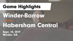 Winder-Barrow  vs Habersham Central Game Highlights - Sept. 10, 2019