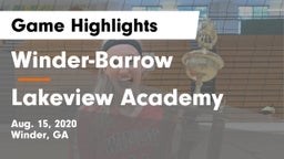 Winder-Barrow  vs Lakeview Academy  Game Highlights - Aug. 15, 2020