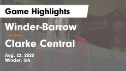 Winder-Barrow  vs Clarke Central  Game Highlights - Aug. 22, 2020