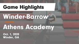 Winder-Barrow  vs Athens Academy Game Highlights - Oct. 1, 2020