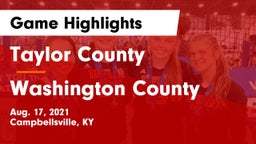 Taylor County  vs Washington County  Game Highlights - Aug. 17, 2021