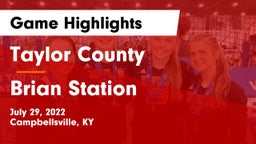 Taylor County  vs Brian Station Game Highlights - July 29, 2022