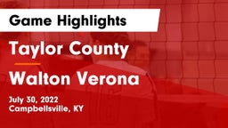 Taylor County  vs Walton Verona Game Highlights - July 30, 2022