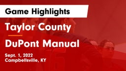 Taylor County  vs DuPont Manual Game Highlights - Sept. 1, 2022