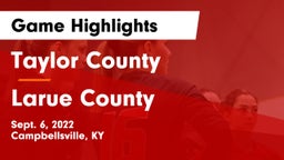 Taylor County  vs Larue County Game Highlights - Sept. 6, 2022