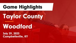 Taylor County  vs Woodford Game Highlights - July 29, 2023