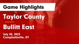 Taylor County  vs Bullitt East Game Highlights - July 30, 2023