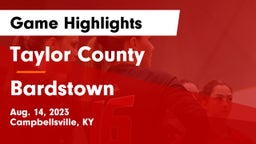 Taylor County  vs Bardstown  Game Highlights - Aug. 14, 2023