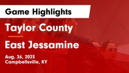 Taylor County  vs East Jessamine Game Highlights - Aug. 26, 2023