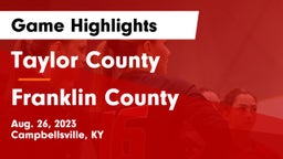Taylor County  vs Franklin County  Game Highlights - Aug. 26, 2023