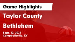 Taylor County  vs Bethlehem  Game Highlights - Sept. 12, 2023